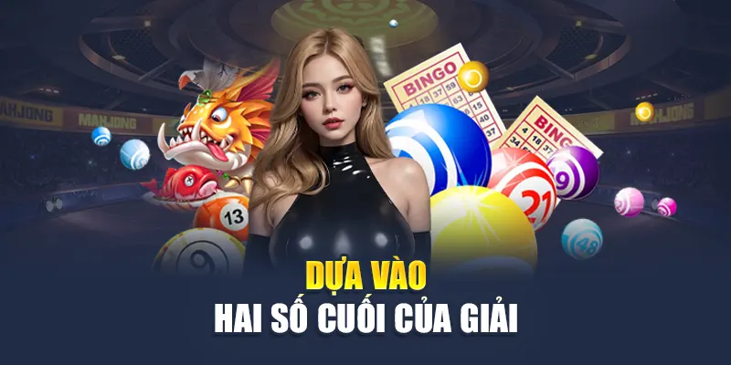 Xổ Số Miền Bắc Tại M88 - Điều Cần Biết Trước Khi Tham Gia 2 Dựa vào hai số cuối của giải